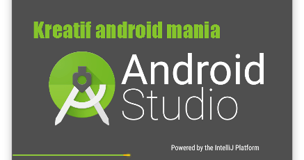 Berkreasi Membuat Aplikasi dgn Android Studio & Peluangnya - BintangTop.com